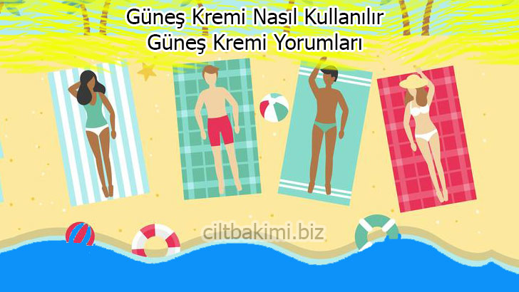 Güneş Kremi Nasıl Kullanılır Güneş Kremi Yorumları